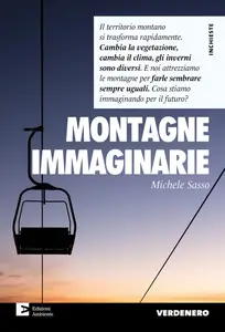 Michele Sasso - Montagne immaginarie
