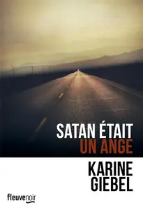 Karine Giebel, "Satan était un ange"