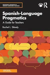 Spanish-Language Pragmatics: A Guide for Teachers