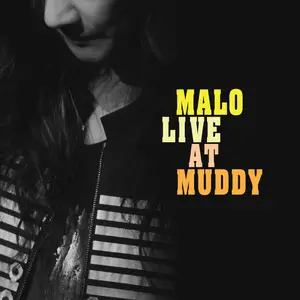 Malo - MALO LIVE AT MUDDY (2025) [Official Digital Download 24/96]