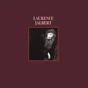 Laurence Jalbert - Laurence Jalbert (35e anniversaire) (Remasterisé) (1990/2026)
