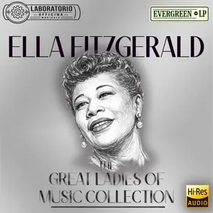 Ella Fitzgerald - Evergreen LP. The Great Ladies of Music Collection (Remastered) (2026) [Official Digital Download]