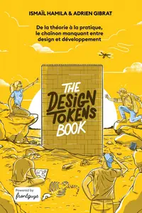 Ismaïl Hamila, Adrien Gibrat, "The Design Tokens Book"