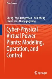Cyber-Physical Virtual Power Plants
