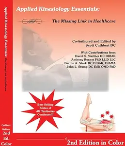 Applied Kinesiology Essentials: The Missing Link In Health Care