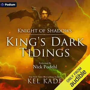 Knight of Shadows: King's Dark Tidings