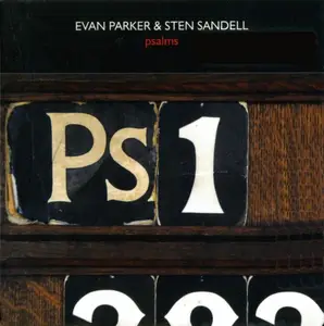 Evan Parker & Sten Sandell - Psalms (2010)