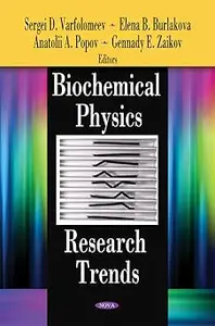 Biochemical Physics Research Trends
