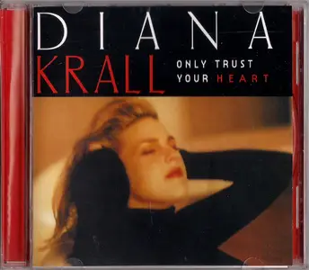 Diana Krall - Only Trust Your Heart (1995)