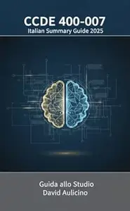 CCDE 400-007 - Italian Summary Guide 2025