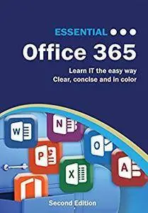 Essential Office 365: Second Edition (Computer Essentials)