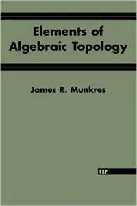 Elements Of Algebraic Topology