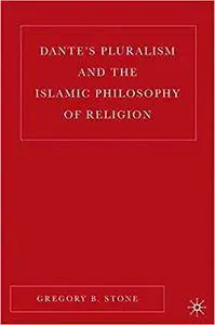 Dante’s Pluralism and the Islamic Philosophy of Religion
