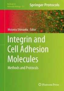 Integrin and Cell Adhesion Molecules: Methods and Protocols