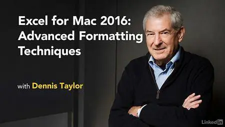 Lynda - Excel for Mac 2016: Advanced Formatting Techniques