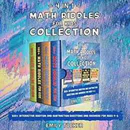 4 IN 1: Math Riddles for Kids Collection: 500+ Interactive Addition and Subtraction Questions and Answers for Ages 4-6