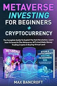 Metaverse Investing For Beginners + Cryptocurrency