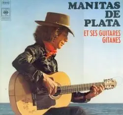 Manitas de PLATA & ses guitares gitanes (1972) Re-post