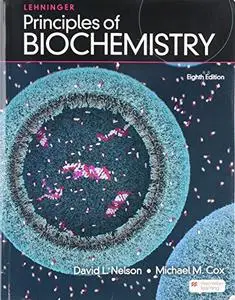 Lehninger Principles of Biochemistry, Eighth Edition