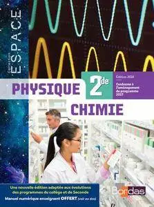 E.S.P.A.C.E. Physique Chimie 2de 2018 * Manuel de l'élève