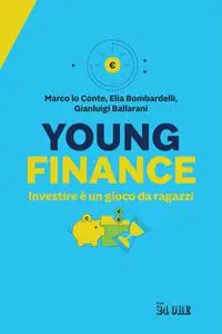 AA.VV. - Young finance. Investire è un gioco da ragazzi