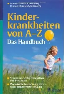 Kinderkrankheiten von A-Z. Das Handbuch [Repost]