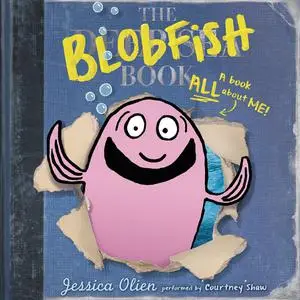 «The Blobfish Book» by Jessica Olien