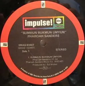 Pharoah Sanders ‎– Summun Bukmun Umyun (US Original LP) Vinyl rip in 16/44.1 Khz 