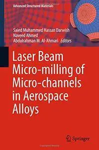 Laser Beam Micro-milling of Micro-channels in Aerospace Alloys