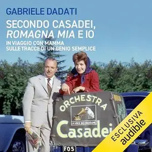 «Secondo Casadei, Romagna mia e io» by Gabriele Dadati