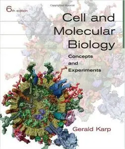 Cell and Molecular Biology: Concepts and Experiments 6th Edition