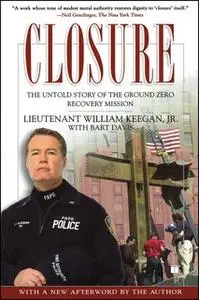 «Closure: The Untold Story of the Ground Zero Recovery Mission» by William Keegan