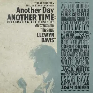 VA - Another Day, Another Time: Celebrating the Music of Inside Llewyn Davis (2015)