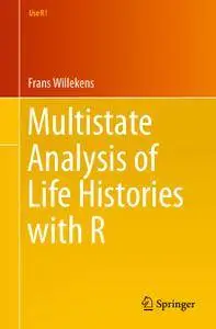 Multistate Analysis of Life Histories with R (Repost)