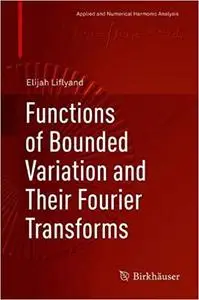 Functions of Bounded Variation and Their Fourier Transforms (Repost)