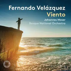 Johannes Moser & Basque National Orchestra - Velázquez: Viento (2022)