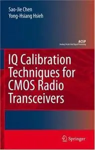 IQ Calibration Techniques for CMOS Radio Tranceivers