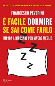 Francesco Peverini - È facile dormire se sai come farlo