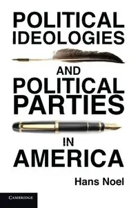 Political Ideologies and Political Parties in America