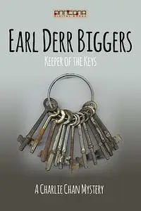 «Keeper of the Keys» by Earl Derr Biggers