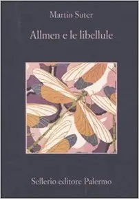 Martin Suter - Allmen e le libellule (Repost)