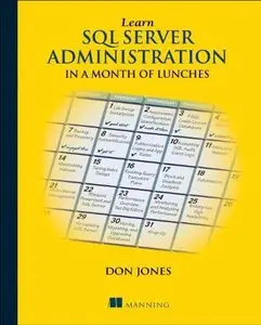 Learn SQL Server Administration in a Month of Lunches (Repost)
