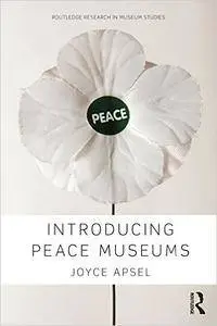 Introducing Peace Museums