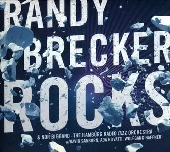 Randy Brecker & NDR Bigband - Rocks (2019)