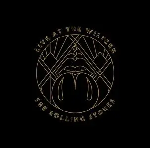 The Rolling Stones - Live At The Wiltern (2024) [Official Digital Download]