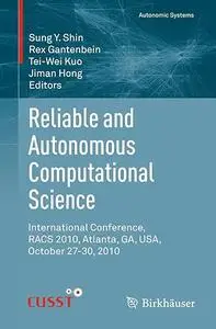Reliable and Autonomous Computational Science (Repost)