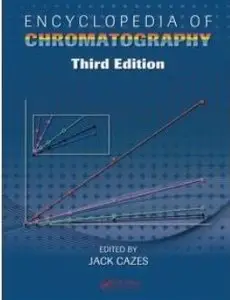 Encyclopedia of Chromatography (3rd Edition)