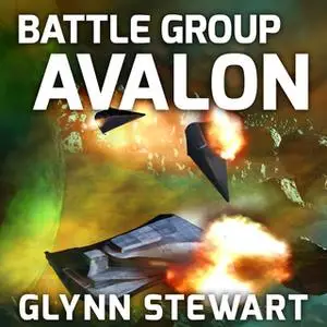 «Battle Group Avalon» by Glynn Stewart