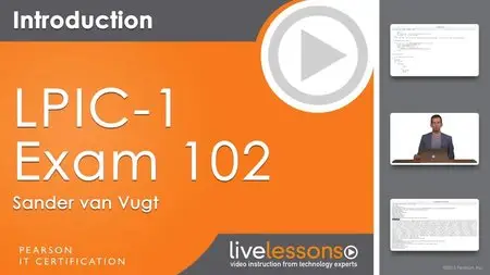 LPIC-1 (Exam 102) LiveLessons: Linux Professional Institute Certification Exam 102 