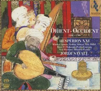 Jordi Savall & Hesperion XXI - Orient-Occident 1200-1700 (2006) {Alia Vox}